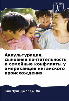 Cover Akkul'turaciq, synownqq pochtitel'nost' i semejnye konflikty u amerikancew kitajskogo proishozhdeniq
