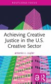 Achieving Creative Justice in the U.S. Creative Sector