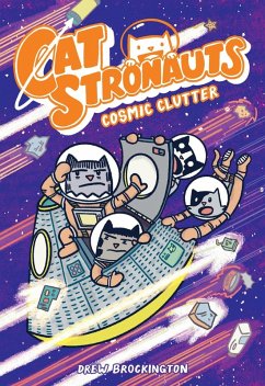 Catstronauts: Cosmic Clutter - Brockington, Drew