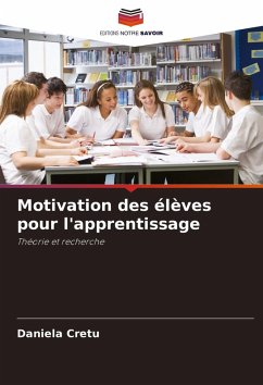 Motivation des élèves pour l'apprentissage - Cretu, Daniela