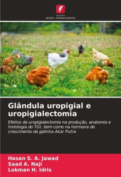 Glândula uropigial e uropigialectomia - Jawad, Hasan S. A.;Naji, Saad A.;Idris, Lokman H.