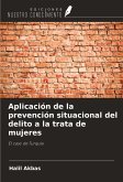 Aplicación de la prevención situacional del delito a la trata de mujeres