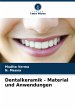Dentalkeramik - Material und Anwendungen - Bild 1