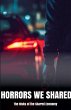 Horrors We Shared The Risks of the... - Bild 1