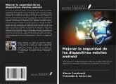 Mejorar la seguridad de los dispositivos móviles android Mejorar la seguridad de los dispositivos móviles android