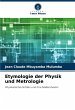 Etymologie der Physik und Metrologie - Bild 1