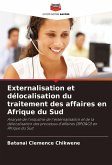 Externalisation et délocalisation du traitement des affaires en Afrique du Sud Externalisation et délocalisation du traitement des affaires en Afrique du Sud