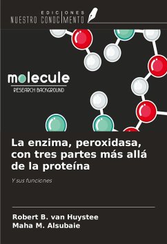 La enzima, peroxidasa, con tres partes más allá de la proteína Cover La enzima, peroxidasa, con tres partes más allá de la proteína