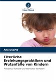 Elterliche Erziehungspraktiken und Wutanfälle von Kindern