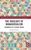 The Ideology of Managerialism The Ideology of Managerialism