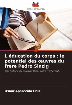 Cover L'éducation du corps : le potentiel des ¿uvres du frère Pedro Sinzig