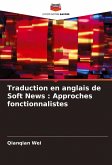 Traduction en anglais de Soft News : Approches fonctionnalistes Traduction en anglais de Soft News : Approches fonctionnalistes