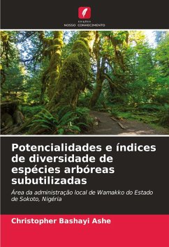 Potencialidades e índices de diversidade de espécies arbóreas subutilizadas - Ashe, Christopher Bashayi