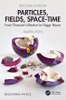 Particles, Fields, Space-Time - Bild 1