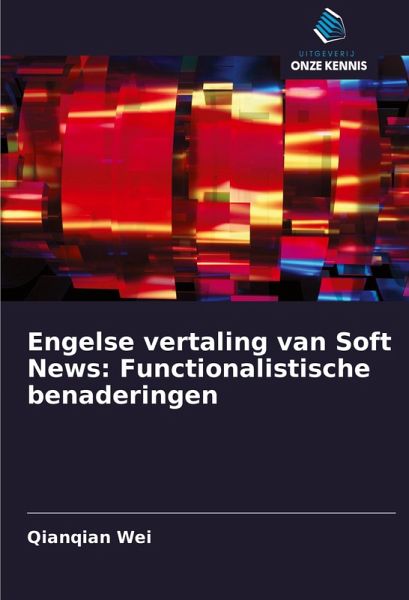 Engelse vertaling van Soft News: Functionalistische benaderingen