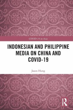 Indonesian and Philippine Media on China and COVID-19 - Hung, Jason