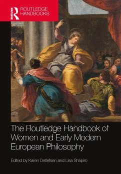 The Routledge Handbook of Women and Early Modern European Philosophy