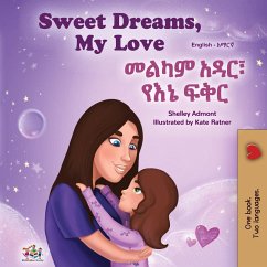 Sweet Dreams, My Love (English Amharic Bilingual Book for Kids)