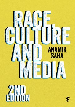 Race, Culture and Media - Saha, Anamik