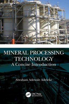 Mineral Processing Technology - Adeleke, Abraham Adewale (Obafemi Awolowo University, Nigeria)