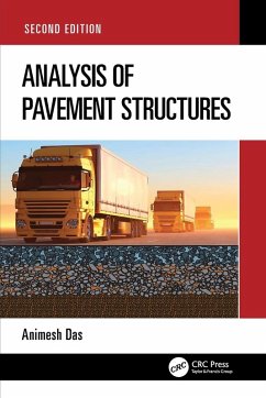 Analysis of Pavement Structures - Das, Animesh (Department of Civil Engineering, IIT Kanpur, India.)