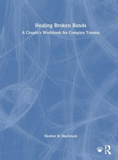 Healing Broken Bonds - B Macintosh, Heather