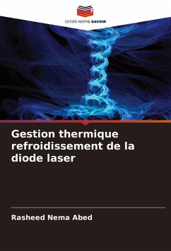 Gestion thermique refroidissement de la diode laser - Abed, Rasheed Nema