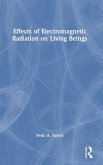 Effects of Electromagnetic Radiation on Living Beings Effects of Electromagnetic Radiation on Living Beings