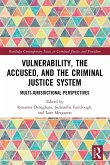 Vulnerability, the Accused, and the Criminal Justice System