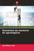 Elementos da mentoria do agronegócio Elementos da mentoria do agronegócio