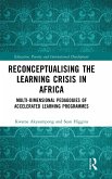 Reconceptualising the Learning Crisis in Africa Reconceptualising the Learning Crisis in Africa