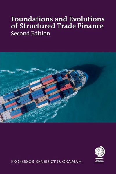 Foundations and Evolutions of Structured Trade Finance, Second Edition Foundations and Evolutions of Structured Trade Finance, Second Edition