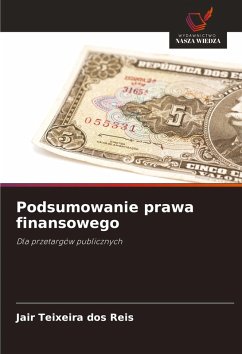 Podsumowanie prawa finansowego - Teixeira dos Reis, Jair