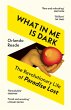 What in Me Is Dark - Bild 1