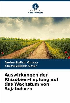 Cover Auswirkungen der Rhizobien-Impfung auf das Wachstum von Sojabohnen