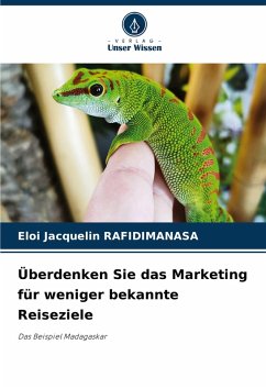 Überdenken Sie das Marketing für weniger bekannte Reiseziele - RAFIDIMANASA, Eloi Jacquelin