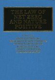 The Law of Net Zero and Nature Positive The Law of Net Zero and Nature Positive