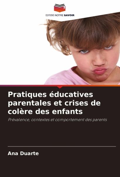 Pratiques éducatives parentales et crises de colère des enfants