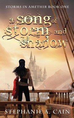 A Song of Storm and Shadow - Cain, Stephanie A.
