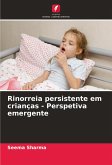 Rinorreia persistente em crianças - Perspetiva emergente Rinorreia persistente em crianças - Perspetiva emergente