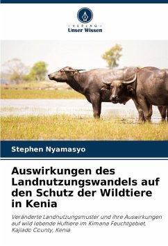 Cover Auswirkungen des Landnutzungswandels auf den Schutz der Wildtiere in Kenia