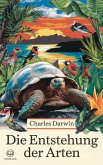 Charles Darwin: Die Entstehung der Arten (eBook, ePUB) Charles Darwin: Die Entstehung der Arten (eBook, ePUB)