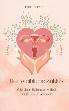 Der weibliche Zyklus (eBook, ePUB) - P., Fabienne