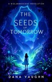 The Seeds of Tomorrow (eBook, ePUB) The Seeds of Tomorrow (eBook, ePUB)
