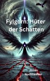 Fylgorn: Hüter der Schatten (eBook, ePUB)