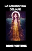 La Sacerdotisa del Mar (traducido) (eBook, ePUB) La Sacerdotisa del Mar (traducido) (eBook, ePUB)