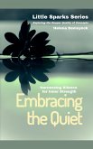 Embracing the Quiet (eBook, ePUB)