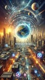 Reinventing the Future: The Secrets to Overcoming the Challenges of the 21st Century (eBook, ePUB) Reinventing the Future: The Secrets to Overcoming the Challenges of the 21st Century (eBook, ePUB)