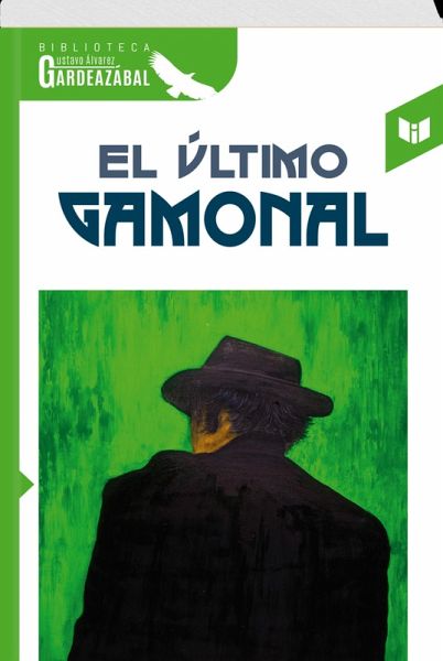 EL ÚLTIMO GAMONAL (eBook, ePUB) EL ÚLTIMO GAMONAL (eBook, ePUB)