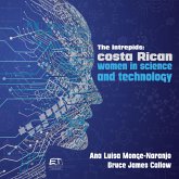 The intrepids: Costa Rican women in science and technology (eBook, PDF) The intrepids: Costa Rican women in science and technology (eBook, PDF)